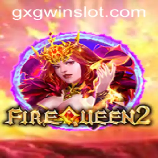 Exploring the Excitement of FireQueen2: Unleashing Adventure with GXGWIN
