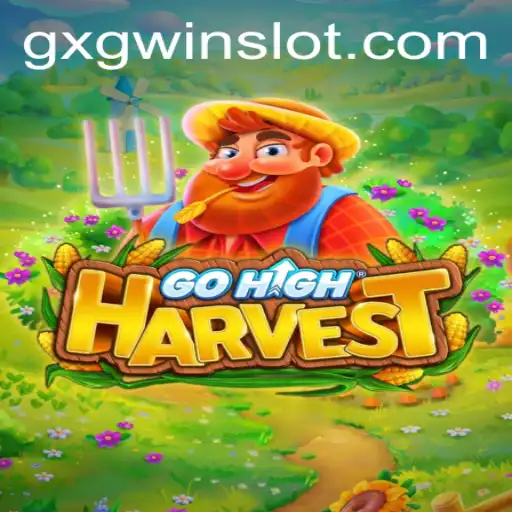 Discover the Thrilling World of GoHighHarvest: A GXGWIN Adventure